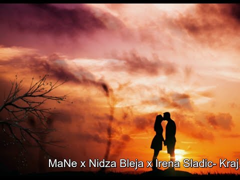 MaNe x Nidza Bleja x Irena Sladic - Kraj