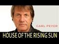 House Of The Rising Sun - Official Video - Carl ...