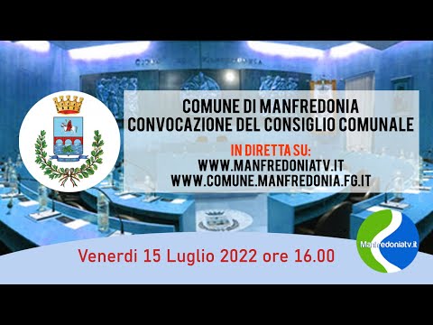 MANFREDONIA: CONSIGLIO COMUNALE DEL 15 07 2022