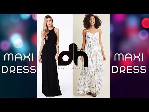 Fashion Tip Friday | Maximize Your Maxi Dress | DHStyle
