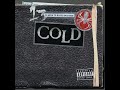 Cold - 06. It's All Good