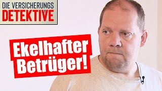 EKELHAFTER BETRÜGER! | Die Versicherungsdetektive