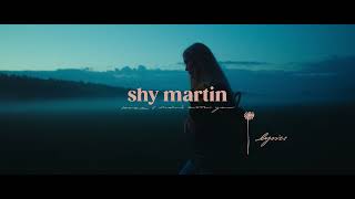 shy martin - wish I didn&#39;t know you - Lyric Video