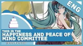 「English Cover」 This Is The Happiness and Peace of Mind Committee  (Utata-P / Vocaloid)【Jayn】
