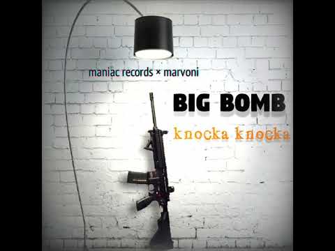 Big Bomb Knock A Knocka