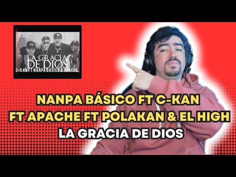 Nanpa Básico ,C Kan , Apache , Polakan , El High - La Gracia De Dios 🙏🏻 ( Video Oficial ) - REACCIÓN
