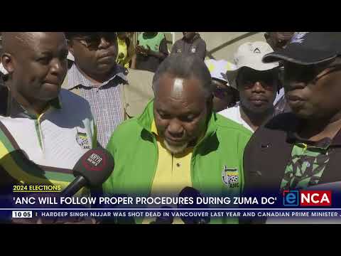 'ANC will follow proper procedures during Zuma DC'