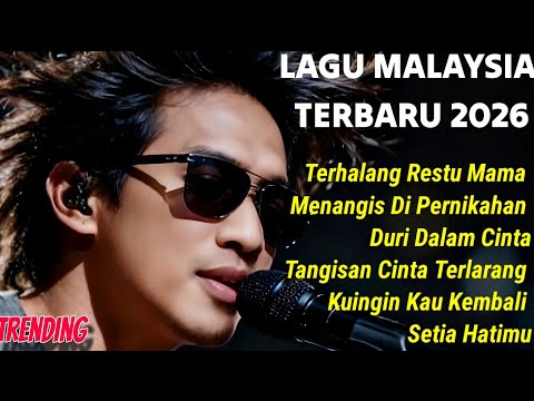 LAGU MALAYSIA TERBARU 2026 🎸😭LAGU SLOWROCK MELAYU TERBAIK
