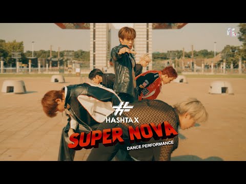 HASHTAX - 'SUPERNOVA' (DANCE PERFORMANCE VIDEO)