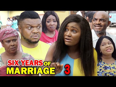 SIX YEARS OF MARRIAGE SEASON 3 (New Hit Movie) - Ken Erics 2020 Latest Nigerian Nollywood Movie