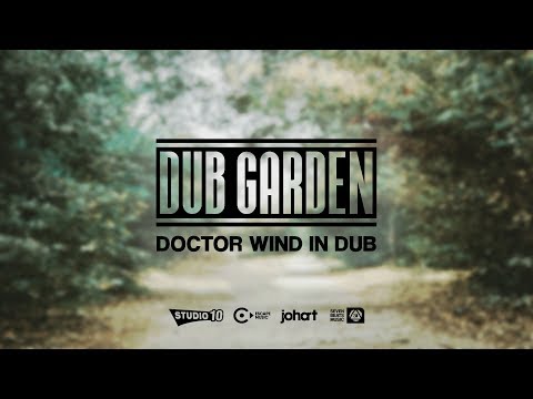 Dub Garden - Doctor Wind in DUB [Studio 10 & Seven Beats Music]