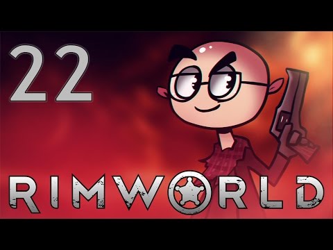 RimWorld - Northernlion Plays - Episode 22 [Epitaph]