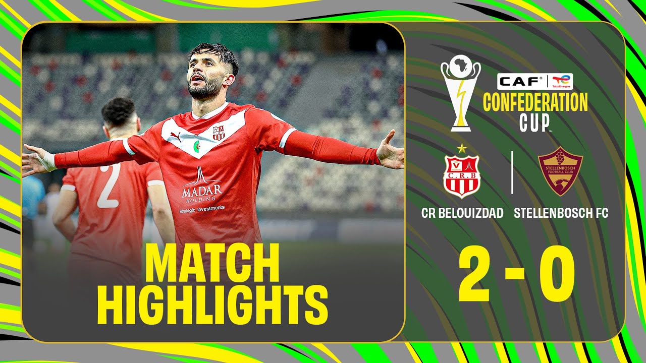 CR Belouizdad vs Stellenbosch Highlights