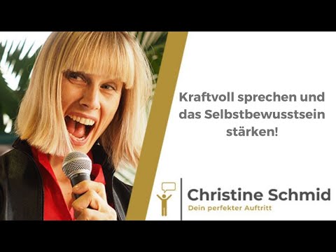 Sprechtraining - kraftvoll sprechen und das Selbstbewusstsein stärken!