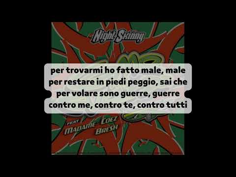 COME MI GUARDI - lyrics - Night Skinny, Madame, Coez ft. Bresh