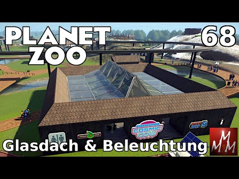 PLANET ZOO 68 • Ein Glasdach für die Läden • Let's Play • Sandbox