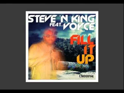 Steve`N King feat. Voyce - Fill It Up (Radio Mix)