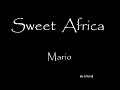 Mario by Sweet Africa