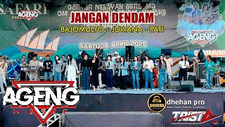 Download lagu JANGAN DENDAM - AGENG MUSIC - PESTA LAUT BAJOMULYO 2025 - JUWANA PATI mp3