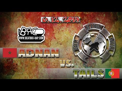 Adnan VS Tails - Daily Beatbox Battle ( 2014-12-06 )