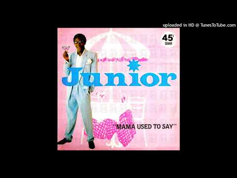 EMR Audio - Junior - Mama Used To Say (Audio HQ)