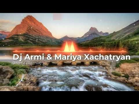 Harutyun Grigoryan  feat.  Mariya Xachatryan  - Элали