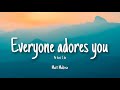 Everyone adores you (at least I do) - Matt Maltese | Lyrics