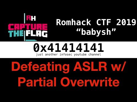 #9 - RomHack CTF 2019 "babysh" - Defeating ASLR w/ Partial Overwrite