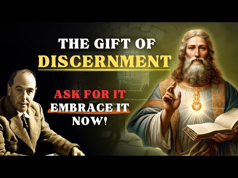 7 Signs Of The Gift Of Discernment | This May Surprise You | C.S Lewis Sermons