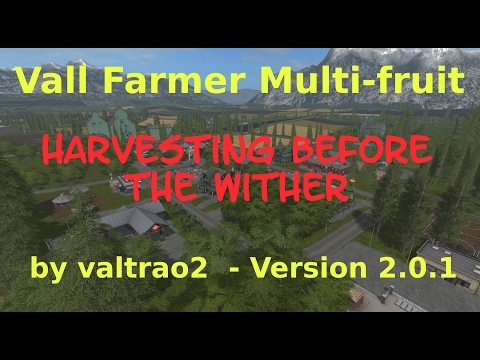 Vall Farmer Multi-fruit for FS 17- Harvesting before the Wither - E1
