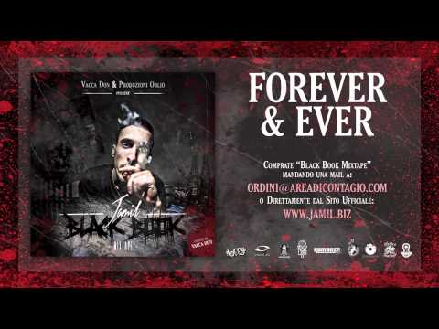 08 - FOREVER & EVER - Jamil (BLACK BOOK MIXTAPE hosted Vacca DON)