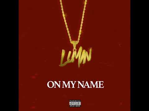 Lumin - On My Name
