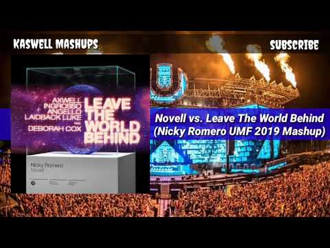 Novell vs. Leave The World Behind (Nicky Romero UMF 2019 Mashup) [Kaswell Remake]