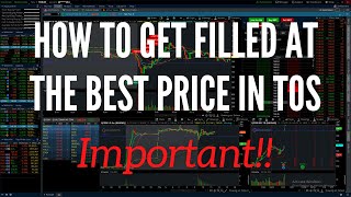 How to get filled at the BEST possible price in thinkorswim (for day traders)