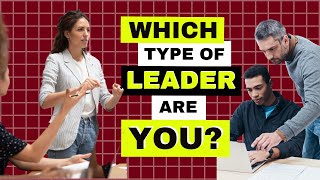 8 Types of Leadership Styles in Management with Examples