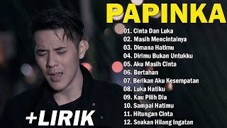 Download lagu PAPINKA Full Album Lagu Favorit Saya | Lagu Lawas ( Lirik) #2000an mp3