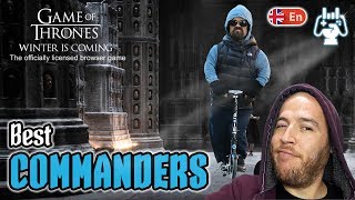 Commander Guide ⚔️ Game of Thrones: Winter is Coming ⚔️ English