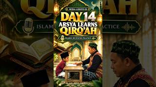 Download lagu 📖 Day 14 Arsya Learns Qiro'ah — Islamic Recitation Practice 🎙️ mp3