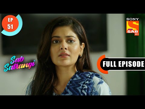 Mannu's Plan  - Sab Satrangi - Full Episode - Ep 51 - 6 April 2022