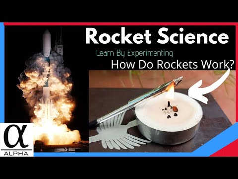 Rocket Science - How Do Rockets Work - How To Make Rockets At Home - ALPHA