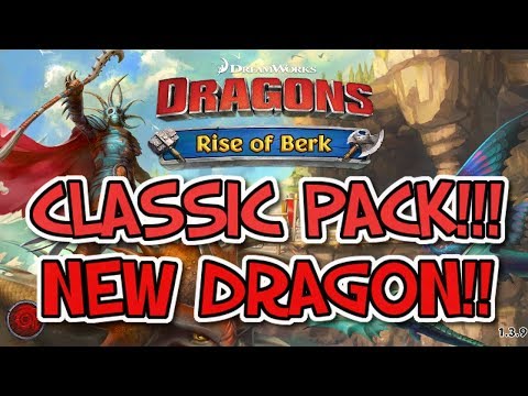 Dragons - Rise Of Berk #89: CLASSIC PACK!!! NEW DRAGONS!!!