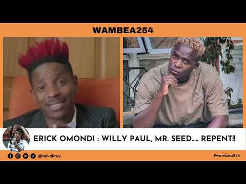 ERICK OMONDI: Willy Paul,Mr.seed,Dk kwenye Beat.....REPENT!!!!