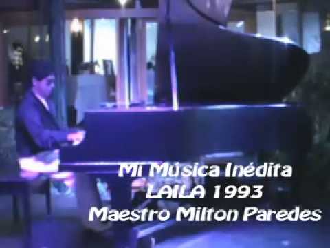 LAILA Compositor  Maestro Milton Paredes 1993