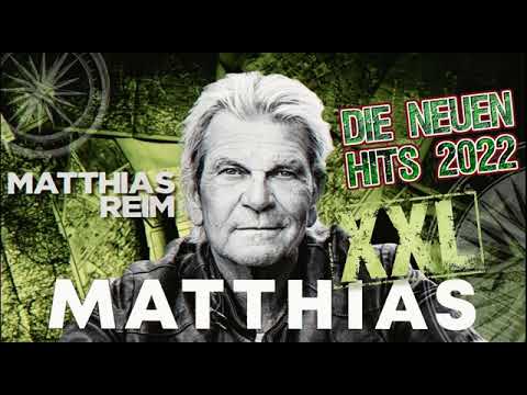 NEU ❕ REIM ✿◕‿◕✿ MATTHIAS ✿◕‿◕✿ DIE NEUEN HITS ✿◕‿◕✿ DER NEUE ALBUM HITMIX 2022