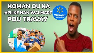 🟢Kijan pou Aplike nan Walmart Pou Travay USA failsil