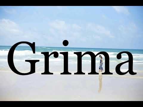 How To Pronounce Grima🌈🌈🌈🌈🌈🌈Pronunciation Of Grima
