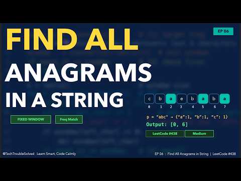 Find All Anagrams in a String | Sliding Window EP 06 | LeetCode 438
