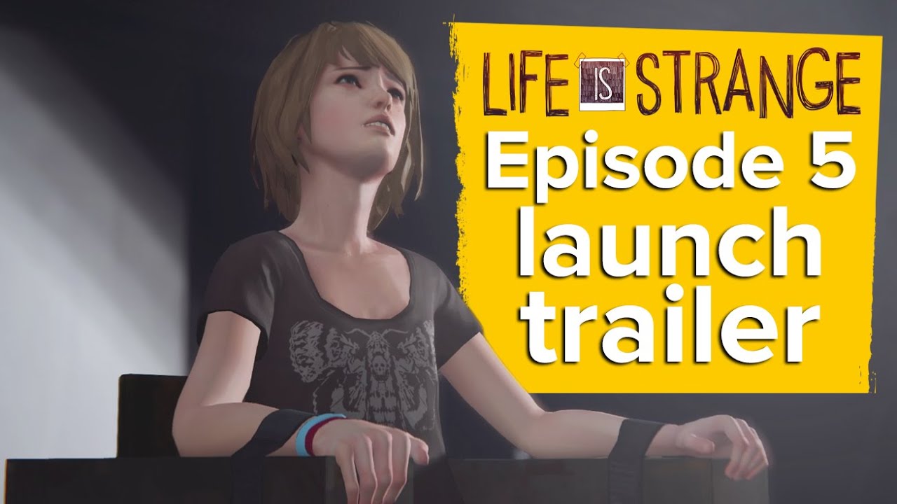 Life is Strange: Episode 5 Trailer - Polarized - YouTube