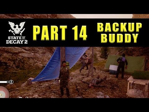 State Of Decay 2 Scattered Survivors Backup Buddy - Walkthrough Part 14