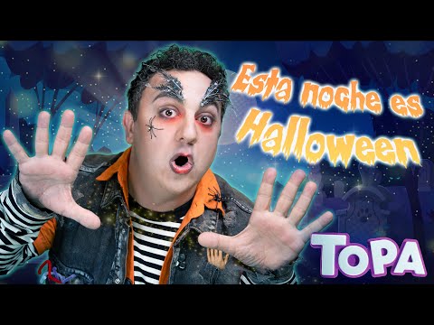 TOPA 🎃 ESTA NOCHE ES HALLOWEEN (Official Video)